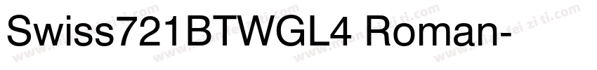 Swiss721BTWGL4 Roman字体转换